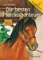 Die besten Pferdeabenteuer Cover des Buches Die besten Pferdeabenteuer (ISBN: 9783809427513)