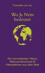 Wo Ja Nein bedeutet Cover des Buches Wo Ja Nein bedeutet (ISBN: 9783809427643)