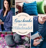 Geschenke mit der Häkelnadel Cover des Buches Geschenke mit der Häkelnadel (ISBN: 9783809436232)