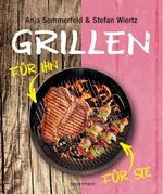 Grillen für Sie und Ihn Cover des Buches Grillen für Sie und Ihn (ISBN: 9783809436430)
