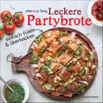 Leckere Partybrote Cover des Buches Leckere Partybrote (ISBN: 9783809436744)
