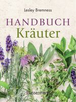 Handbuch Kräuter Cover des Buches Handbuch Kräuter (ISBN: 9783809438533)