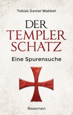 Der Templerschatz Cover des Buches Der Templerschatz (ISBN: 9783809443063)