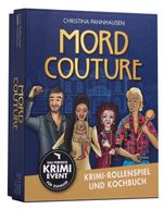 Mord Couture. Krimi-Rollenspiel und Kochbuch. Das perfekte Krimi-Event für Zuhause. Für 6 Spieler ab 12 Jahren Cover des Buches Mord Couture. Krimi-Rollenspiel und Kochbuch. Das perfekte Krimi-Event für Zuhause. Für 6 Spieler ab 12 Jahren (ISBN: 9783809445364)