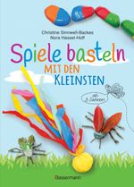 Spiele basteln mit den Kleinsten. 25 einfache Bastelprojekte mit Haushaltsmaterialien für Kinder ab 3 Jahren Cover des Buches Spiele basteln mit den Kleinsten. 25 einfache Bastelprojekte mit Haushaltsmaterialien für Kinder ab 3 Jahren (ISBN: 9783809447306)