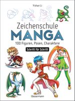 Zeichenschule Manga - 100 Figuren, Posen, Charaktere Schritt für Schritt Cover des Buches Zeichenschule Manga - 100 Figuren, Posen, Charaktere Schritt für Schritt (ISBN: 9783809447962)
