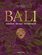 Bali. Kochen - Reisen - Entdecken Cover des Buches Bali. Kochen - Reisen - Entdecken (ISBN: 9783809449669)