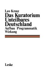 Das Kuratorium Unteilbares Deutschland Cover des Buches Das Kuratorium Unteilbares Deutschland (ISBN: 9783810003072)