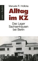 Alltag im KZ Cover des Buches Alltag im KZ (ISBN: 9783810008473)