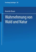 Wahrnehmung von Wald und Natur Cover des Buches Wahrnehmung von Wald und Natur (ISBN: 9783810025838)