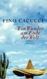 Ein Wunder am Ende der Welt Cover des Buches Ein Wunder am Ende der Welt (ISBN: 9783810503800)