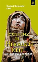 Existenz in Herrlichkeit: Mensch in geglückter Liebe Cover des Buches Existenz in Herrlichkeit: Mensch in geglückter Liebe (ISBN: 9783810701718)