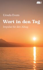 Wort in den Tag Cover des Buches Wort in den Tag (ISBN: 9783810703545)
