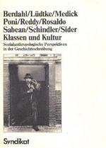 Klassen und Kultur (Sozialanthropologische Perspektiven in der Geschichtsschreibung) Cover des Buches Klassen und Kultur (Sozialanthropologische Perspektiven in der Geschichtsschreibung) (ISBN: 9783810801760)