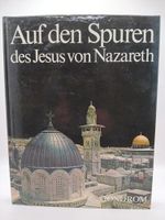 Auf den Spuren des Jesus von Nazareth Cover des Buches Auf den Spuren des Jesus von Nazareth (ISBN: 9783811202337)