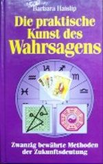 Die praktische Kunst des Wahrsagens Cover des Buches Die praktische Kunst des Wahrsagens (ISBN: 9783762602040)