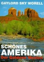 Schönes Amerika Cover des Buches Schönes Amerika (ISBN: 9783811213746)