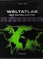 Weltatlas der rätselhaften Phänomene Cover des Buches Weltatlas der rätselhaften Phänomene (ISBN: 9783811214910)