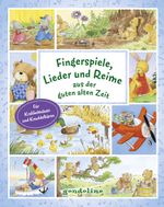 Fingerspiele, Lieder und Reime aus der guten alten Zeit Cover des Buches Fingerspiele, Lieder und Reime aus der guten alten Zeit (ISBN: 9783811235571)