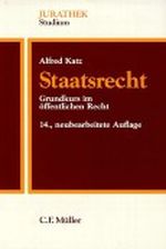Staatsrecht: Grundkurs im öffentlichen Recht Cover des Buches Staatsrecht: Grundkurs im öffentlichen Recht (ISBN: 9783811473997)