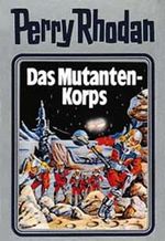 Das Mutanten-Korps Cover des Buches Das Mutanten-Korps (ISBN: 9783811806498)