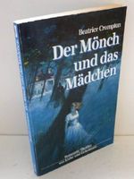 Beatrice Crompton: Der Mönch und das Mädchen Cover des Buches Beatrice Crompton: Der Mönch und das Mädchen (ISBN: 9783811841840)