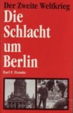 Die Schlacht um Berlin Cover des Buches Die Schlacht um Berlin (ISBN: 9783811843189)