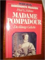Madame Pompadour: Des Königs Geliebte. Cover des Buches Madame Pompadour: Des Königs Geliebte. (ISBN: 9783811844056)