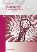 Rechnungswesen Bürokaufmann /Bürokauffrau Cover des Buches Rechnungswesen Bürokaufmann /Bürokauffrau (ISBN: 9783812002615)