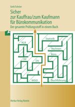 Sicher zur Kauffrau /zum Kaufmann für Bürokommunikation Cover des Buches Sicher zur Kauffrau /zum Kaufmann für Bürokommunikation (ISBN: 9783812004244)