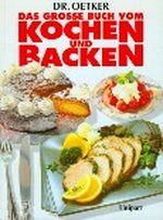 Das große Buch vom Kochen und Backen Cover des Buches Das große Buch vom Kochen und Backen (ISBN: 9783812233682)