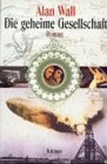 Die geheime Gesellschaft Cover des Buches Die geheime Gesellschaft (ISBN: 9783813500554)