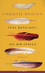 Fünf Menschen, die mir fehlen Cover des Buches Fünf Menschen, die mir fehlen (ISBN: 9783813505863)