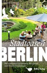 Stadtoasen in Berlin Cover des Buches Stadtoasen in Berlin (ISBN: 9783814802688)