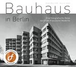 Bauhaus in Berlin Cover des Buches Bauhaus in Berlin (ISBN: 9783814802787)