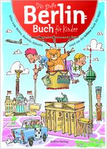 Das Große Berlin-Buch für Kinder Cover des Buches Das Große Berlin-Buch für Kinder (ISBN: 9783814802893)
