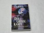 Der große Kampf. Kirche, Politik und die Zukunft der Welt Cover des Buches Der große Kampf. Kirche, Politik und die Zukunft der Welt (ISBN: 9783815011805)