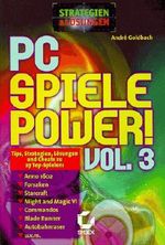 PC Spiele Power 3. Tips, Strategien, Lösungen und Cheats zu 27 Top- Spielen Cover des Buches PC Spiele Power 3. Tips, Strategien, Lösungen und Cheats zu 27 Top- Spielen (ISBN: 9783815551455)