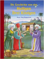Die Geschichte von den Heiligen Drei Königen Cover des Buches Die Geschichte von den Heiligen Drei Königen (ISBN: 9783815738665)
