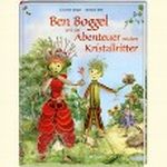 Ben Boggel und das Abenteuer mit dem Kristallritter Cover des Buches Ben Boggel und das Abenteuer mit dem Kristallritter (ISBN: 9783815792575)