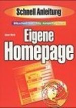 Die eigene Homepage. Schnellanleitung Cover des Buches Die eigene Homepage. Schnellanleitung (ISBN: 9783815820247)