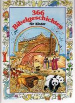 366 Bibelgeschichten Für Kinder Cover des Buches 366 Bibelgeschichten Für Kinder (ISBN: 9783816600268)