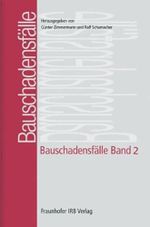 Bauschadensfälle. Band 2. Cover des Buches Bauschadensfälle. Band 2. (ISBN: 9783816761525)