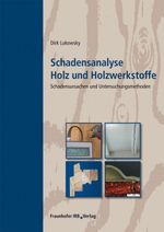 Schadensanalyse Holz und Holzwerkstoffe Cover des Buches Schadensanalyse Holz und Holzwerkstoffe (ISBN: 9783816786306)