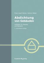 Abdichtung von Gebäuden Cover des Buches Abdichtung von Gebäuden (ISBN: 9783816789871)
