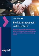 Konfliktmanagement in der Technik Cover des Buches Konfliktmanagement in der Technik (ISBN: 9783816935346)
