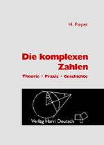 Deutsch Taschenbücher, Nr.44, Die komplexen Zahlen Cover des Buches Deutsch Taschenbücher, Nr.44, Die komplexen Zahlen (ISBN: 9783817116140)