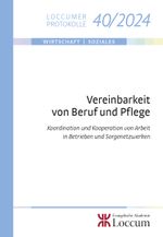 Vereinbarkeit von Beruf und Pflege Cover des Buches Vereinbarkeit von Beruf und Pflege (ISBN: 9783817240241)