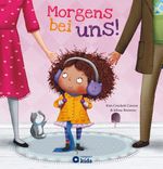 Morgens bei uns! Cover des Buches Morgens bei uns! (ISBN: 9783817418084)