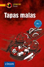 Tapas malas: Spanisch A1 (Compact Lernkrimi - Kurzkrimis) Cover des Buches Tapas malas: Spanisch A1 (Compact Lernkrimi - Kurzkrimis) (ISBN: 9783817421558)